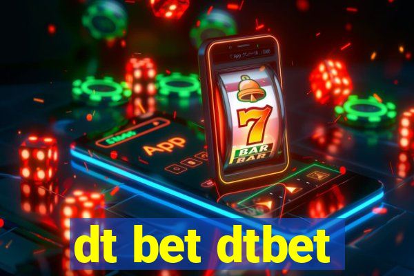 dt bet dtbet